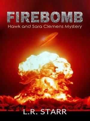 cover image of FireBomb (A Hawk and Sara Clemens Mystery)